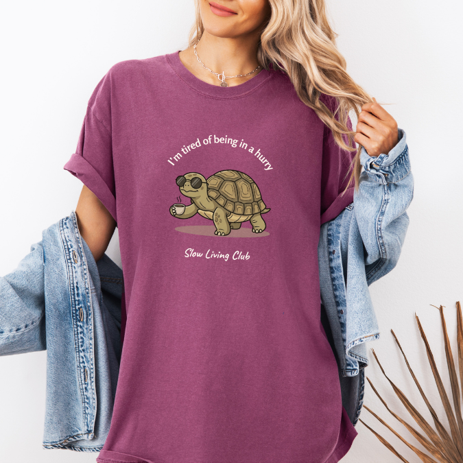 I’m Tired of Being in a Hurry Turtle Shirt — Slow Living Club  | Comfort Colors Graphic Tee