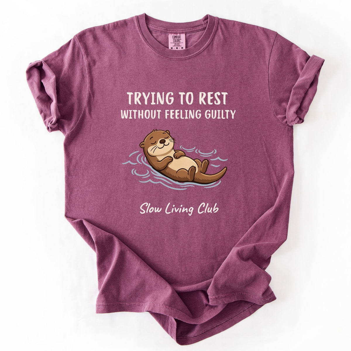 Otter “Trying to Rest Without Feeling Guilty” Comfort Colors Tee