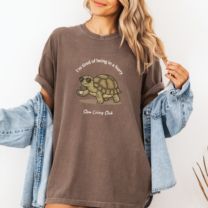 I’m Tired of Being in a Hurry Turtle Shirt — Slow Living Club  | Comfort Colors Graphic Tee
