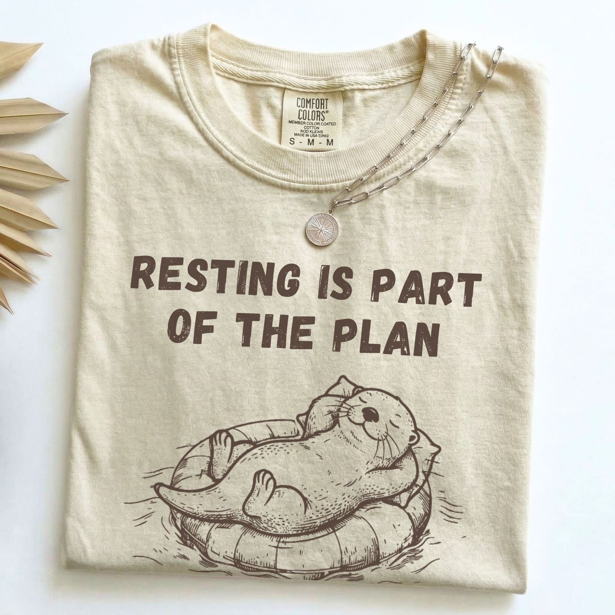 Resting Is Part of the Plan Otter Comfort Colors Tee