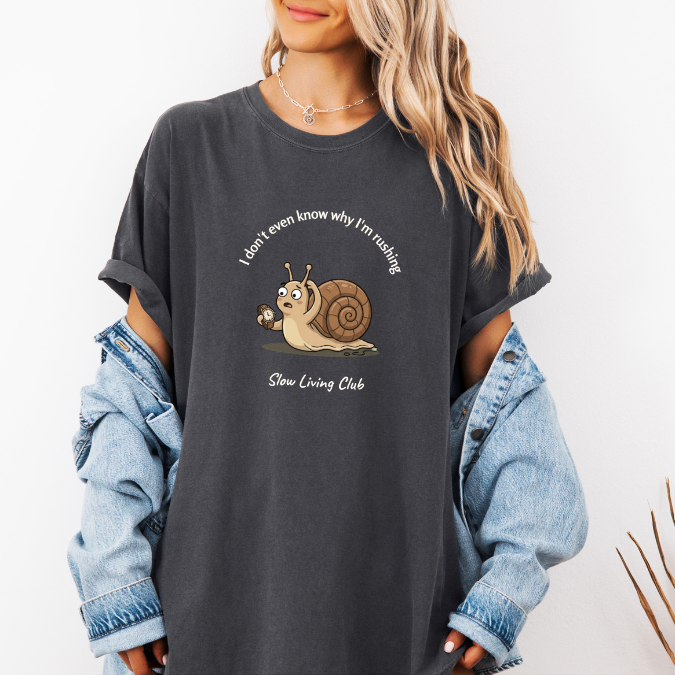 Snail "Why I'm Rushing" Comfort Colors Graphic Tee