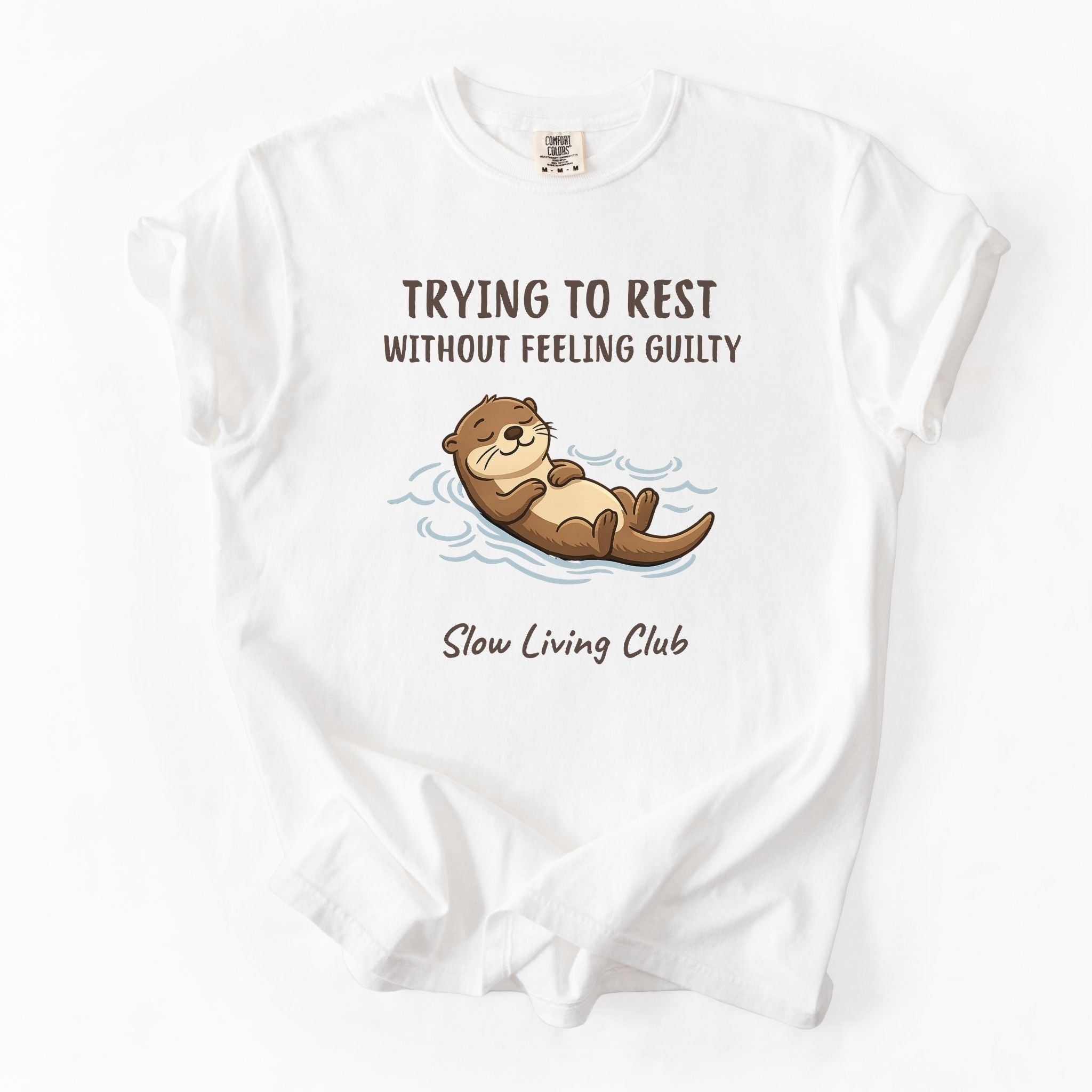 Otter “Trying to Rest Without Feeling Guilty” Comfort Colors Tee