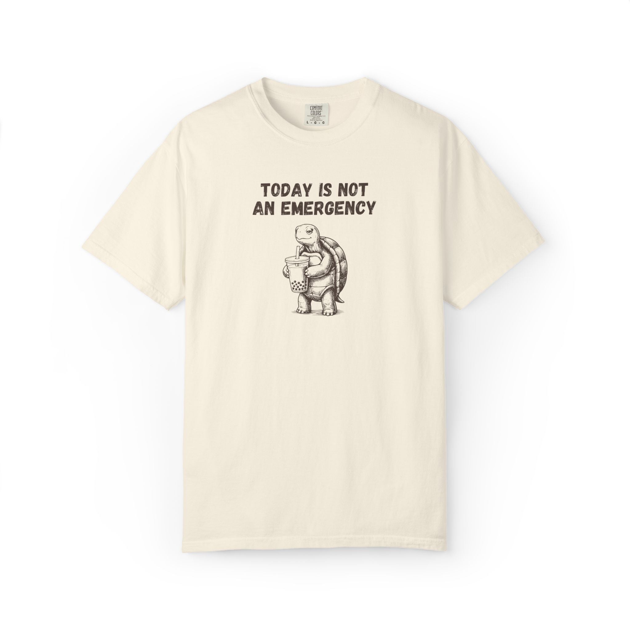 Today Is Not an Emergency turtle Comfort Colors tee in Ivory, flat lay product photo