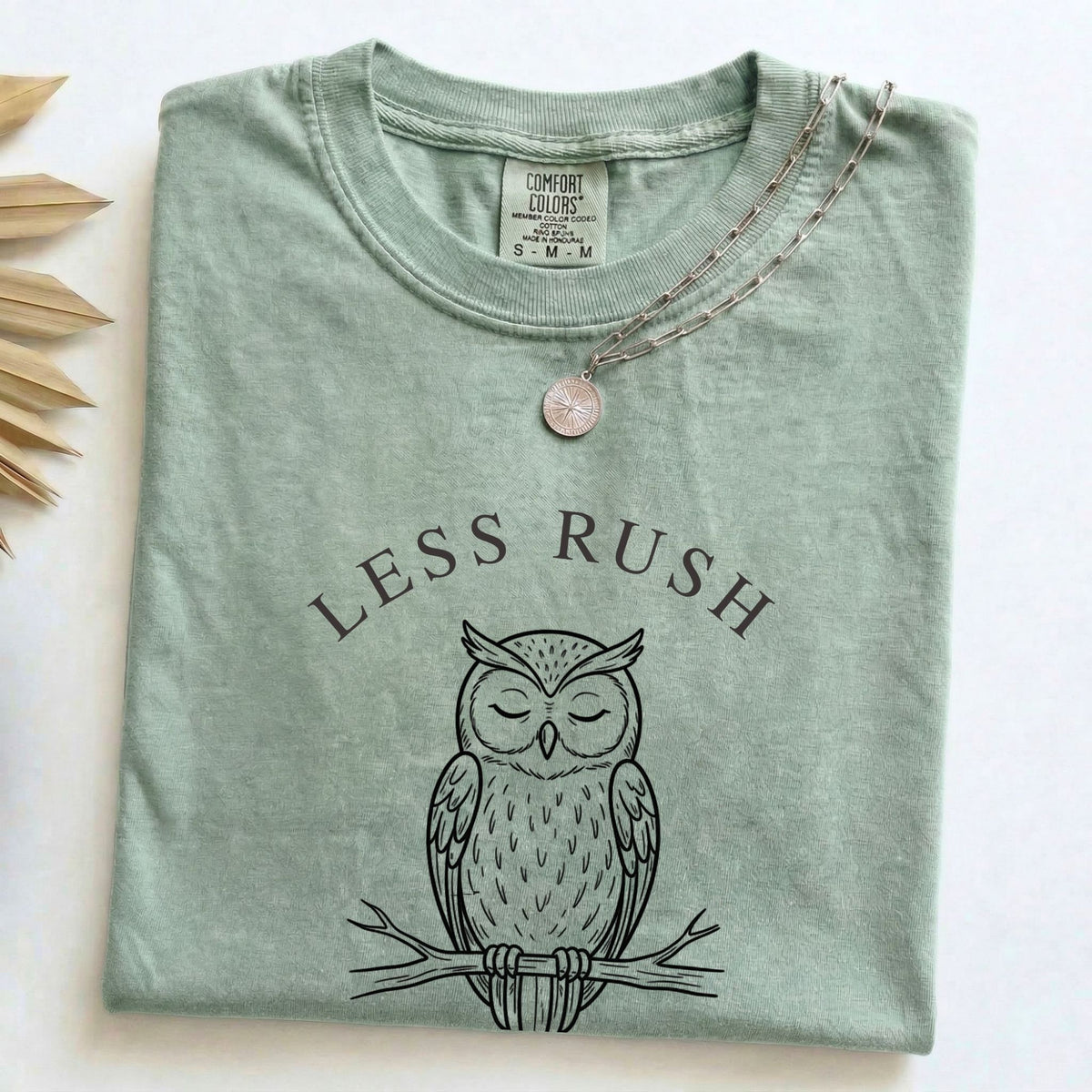 Bay Comfort Colors owl T-shirt with Less Rush More Presence design styled with a necklace