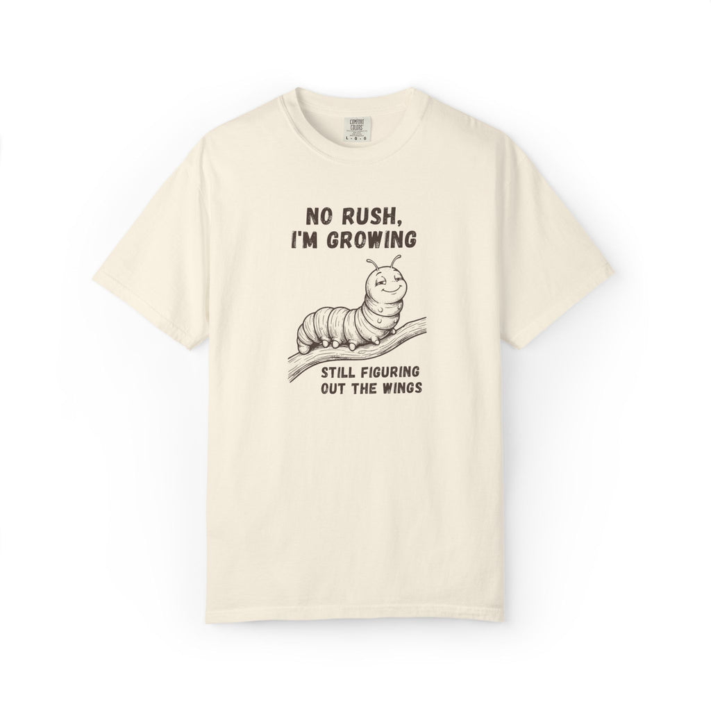 No Rush I'm Growing caterpillar Comfort Colors tee in Ivory, flat lay product photo